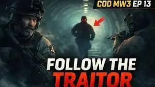 COD MW3 EP 13 | Following the Traitor 😈 | Price & Soap Tunnel Mission