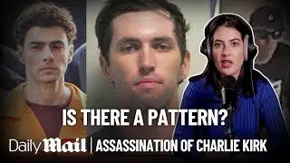 How Charlie Kirk's Killer Follows an Alarming Pattern in American Violence | Daily Mail Podcasts