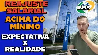🟢 REAJUSTE SALARIAL ACIMA DO MÍNIMO EXPECTATIVA X REALIDADE!