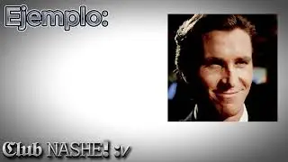 Tutorial de como hacer memeedits NASHE!!