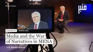 Media and the War of Narratives in MENA | With David Hearst