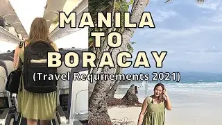 MANILA to BORACAY Flight via CEBU PACIFIC ( TRAVEL REQUIREMENTS and Updates 2021)