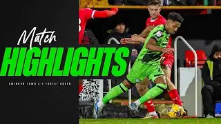 Match Highlights | Swindon Town 2-1 Forest Green Rovers