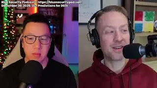 Blue Security Podcast - 2025-12-30 - Our 2026 Predictions