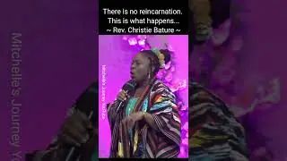 There is No Reincarnation - Rev Christie Bature #christiebature #Reincarnation
