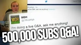 500,000 SUBSCRIBERS - Q&A WITH FACECAM!