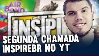 Segunda Chamada - Canal Inspirebr - Inspira&ccedil;&otilde;es para Designers