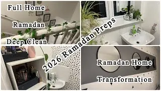 Ramadan Full Home Reset |Full Home Transformation| 2026 Ramadan Deep Clean |New Addition To Home