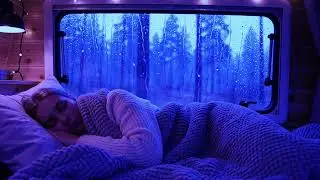 Heavy Rainfall and Thunderstorm Surrounding the Van for Deep Relaxation Sleep