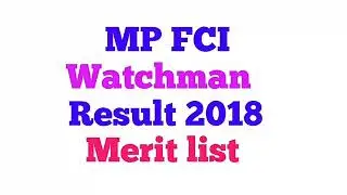 Mp FCI  watchman result merit 2018