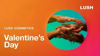 Lush Cosmetics: Valentine&rsquo;s Day Hotline 2022 ❤️️