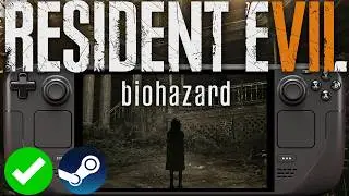Resident Evil 7 Biohazard Steam Deck Performance: Handheld/Docked Gameplay