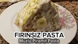 Fırınsız Muzlu Piramit Pasta  | Keserken Dağılmıyor, Efsane Lezzet