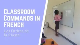 🎵 Les Ordres de la Classe/Classroom Commands in French 🎶