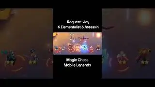 MLBB ! REQUEST : JOY ELEMENTALIST ASSASSIN ! MAGIC CHESS CHOU SKILL 1.
