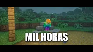 Mil horas - minecraft edition ♫