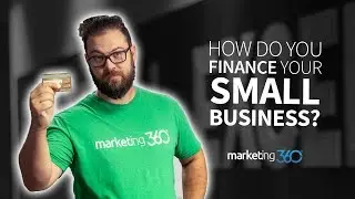 Small Business Finance - Funding Options For Your Company | Marketing 360