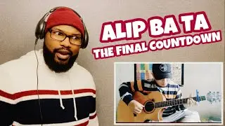 Alip Ba Ta - The Final Countdown | REACTION