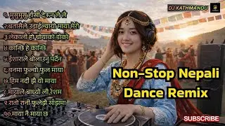 🔥 Ultimate Dance Remix Collection Vol. 1 | Nonstop DJ Hits | DJ Kathmandu