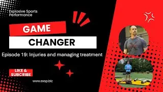 Game Changer Episode 19: Injuries and Treatment Management