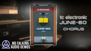 TC Electronic JUNE-60 Chorus Audio Demo (No Talking)