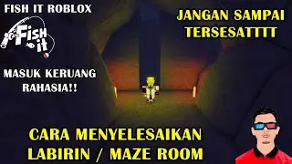 How to Get Through the Maze Room and Enter the Latest Fish It Secret Room | Fish it Roblox