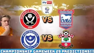CHAMPIONSHIP GAMEWEEK 29 PREDICTIONS!!! (Plus PL GW23 Predictions)