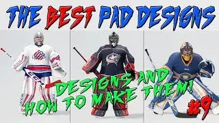 NHL 18 - The BEST Goalie Pad Designs and How to Make Them | Episode 9