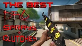 CS:GO | The BEST Pro SPRAYDOWNS & CLUTCHES! (Insane Spraydowns,Clutches BEST OF 2016!!)