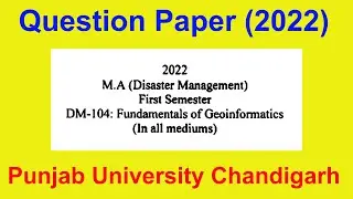 Question paper M.A Disaster Management 1st Semester Fundamentals of geoinformatics Punjab university
