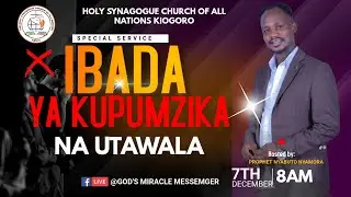 IBADA YA KIBALI NA UTAWALA 7TH DEC 2025 #film #miracle #gospelmusic