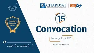 15th Convocation Live Ceremony | CHARUSAT