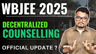 WBJEE 2025 Decentralized Counselling | Dates, Eligibility & Key Updates #wbjee2025