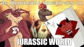 An Abominable Conspiracy on Jurassic World  Rant  Ft  Hellbound Heathen