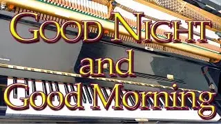 Good Night and Morning / Lizzie DeArmond & Homer A. Rodeheaver &bull; classic hymn performed by Luke Wahl