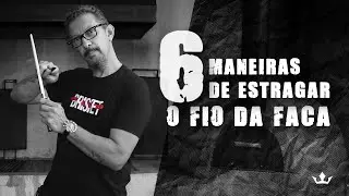 6 MANEIRAS DE ESTRAGAR O FIO DA FACA | IMPERIAL CUTELARIA