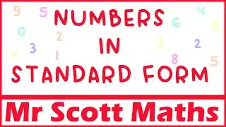 Writing Numbers in Standard Form | Large and Small Numbers in Standard Form | GCSE Maths