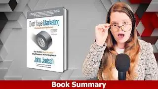 Duct Tape Marketing by John Jantsch Summary: What It Gets Right About Small Business