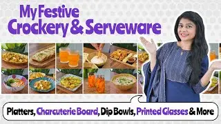 My Festive Crockery & Serveware🪔✨| Platters, Charcuterie Board, Dip Bowls, Printed Glasses&nbsp;&&nbsp;More🍽🥣