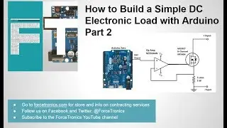 Как построить простую электронную нагрузку постоянного тока с помощью Arduino. Часть 2