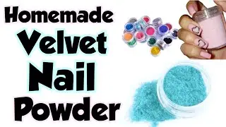 How to make velvet nail powder at home | DIY homemade velvet nail powder