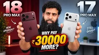 iPhone 18 Pro Max Vs iPhone 17 Pro Max | Should you upgrade?