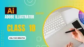 ADOBE ILLUSTRATOR COURSE CLASS NO 18 MAGIC WAND TOOL#AdobeIllustrator #IllustratorCourse