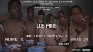 Los Mios - Noire (feat. Pato JR, Towny, Goofy) [Audio Official]