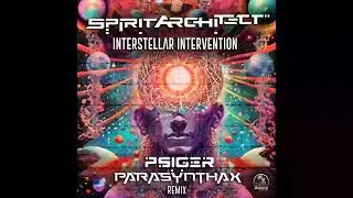 Spirit Architect - Interstellar Intervention (Psiger & Parasynthax Remix)