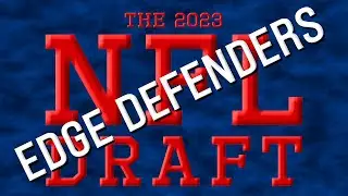 The top edge defenders in the NFL Draft 2023 (video)