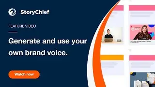 AI - Crafting Consistent Brilliance: Elevate Your Brand Voice with StoryChief's AI Wizardry! 🗣️✨