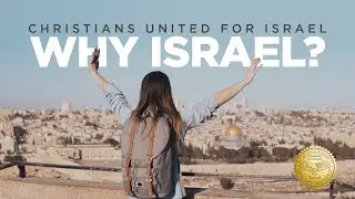 CUFI's Why Israel?