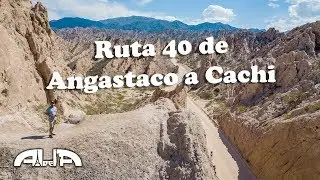 Quebrada de las Flechas, Angastaco hasta Cachi por la Ruta 40