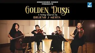 Golden Dusk by Brijesh J Mehta | Music Video | Crescendo Music